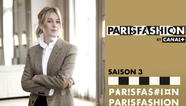 myCANAL: La chaîne éphémère PARIS FASHION de retour dés aujourd'hui pour une troisième saison