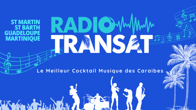 Antilles : Radio Transat fait sa rentrée avec le plein de nouveautés !