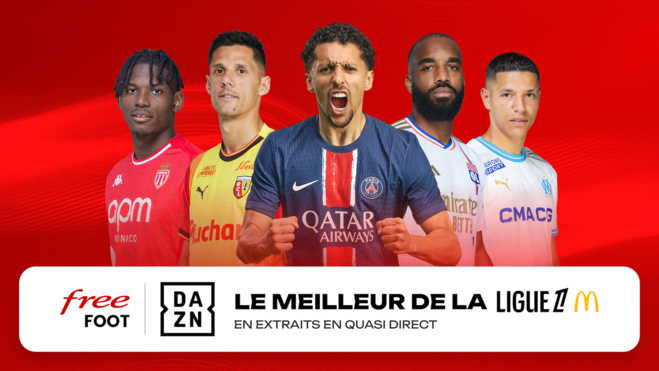 Free et DAZN s'associent pour offrir la Ligue 1 McDonald's en extraits en quasi direct sur l'application Free FOOT