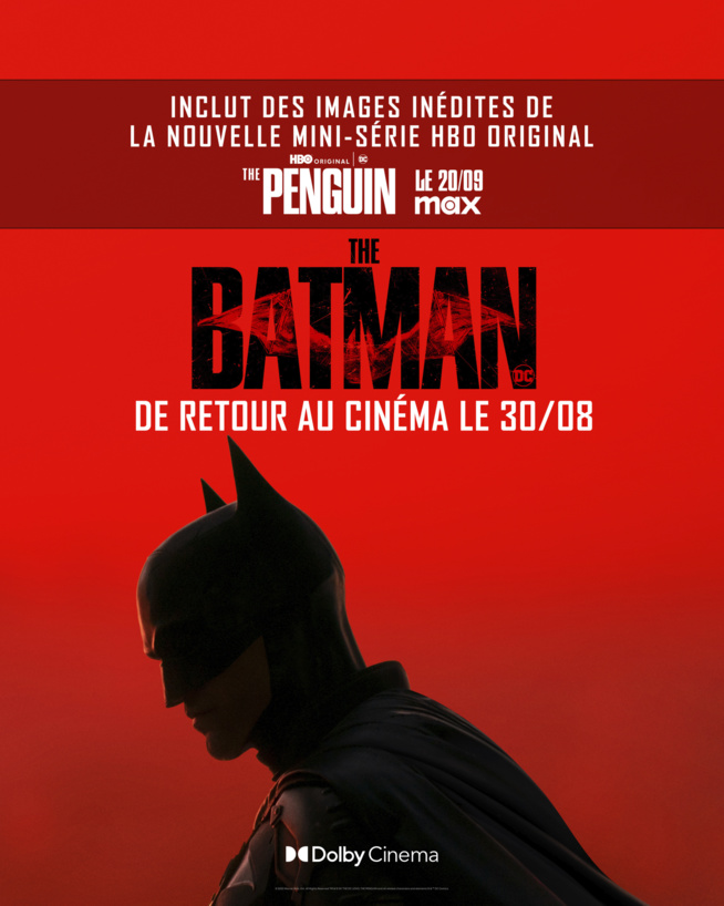 Le film "The Batman" ressort en salles avant la diffusion de la mini-série "The Penguin" sur Max 