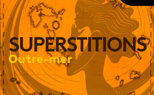 "Superstitions", le podcast événement sur les mythes et légendes en Outre-Mer de retour pour une nouvelle saison