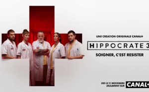 "Hippocrate" : la saison 3 de la série médicale diffusée dès ce lundi sur Canal+