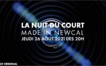 LA NUIT DU COURT MADE IN NEWCAL, le 26 août sur Canal+ Calédonie